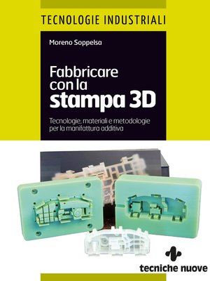 cover image of Fabbricare con la stampa 3D